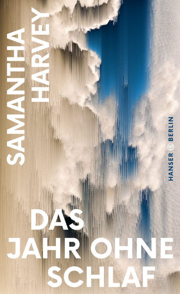 Das Jahr ohne Schlaf (Samantha Harvey)