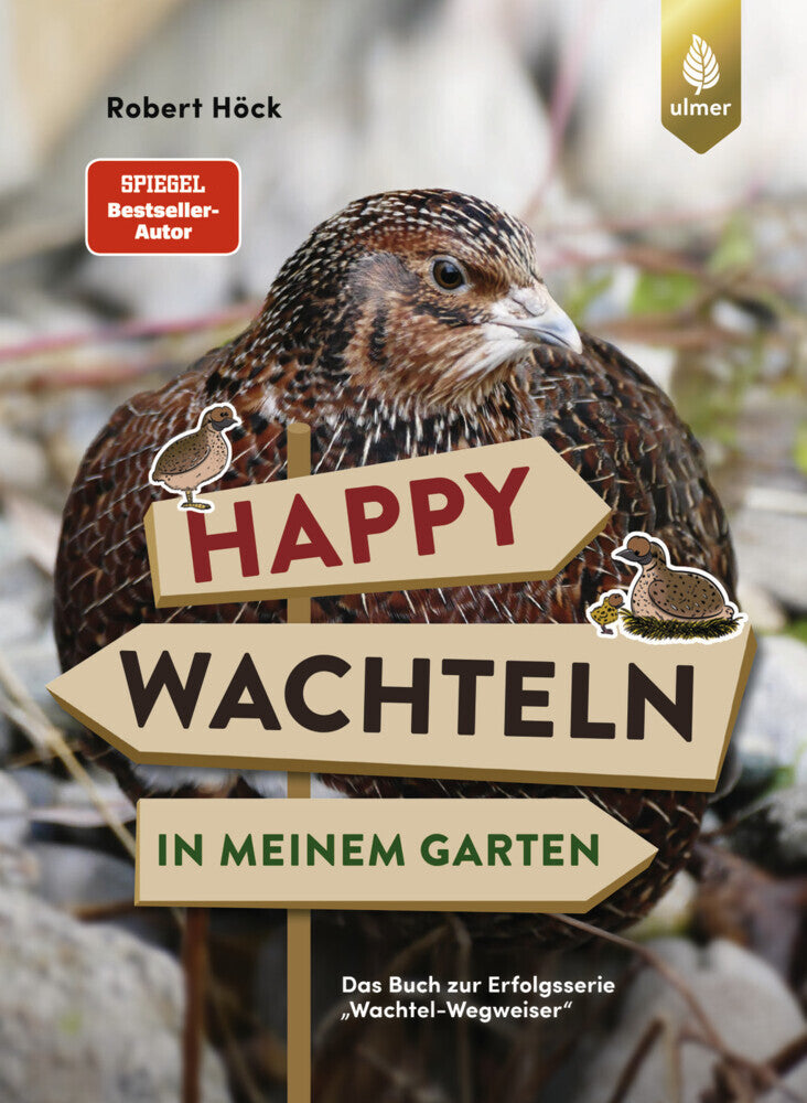Happy Wachteln in meinem Garten (Robert Höck)