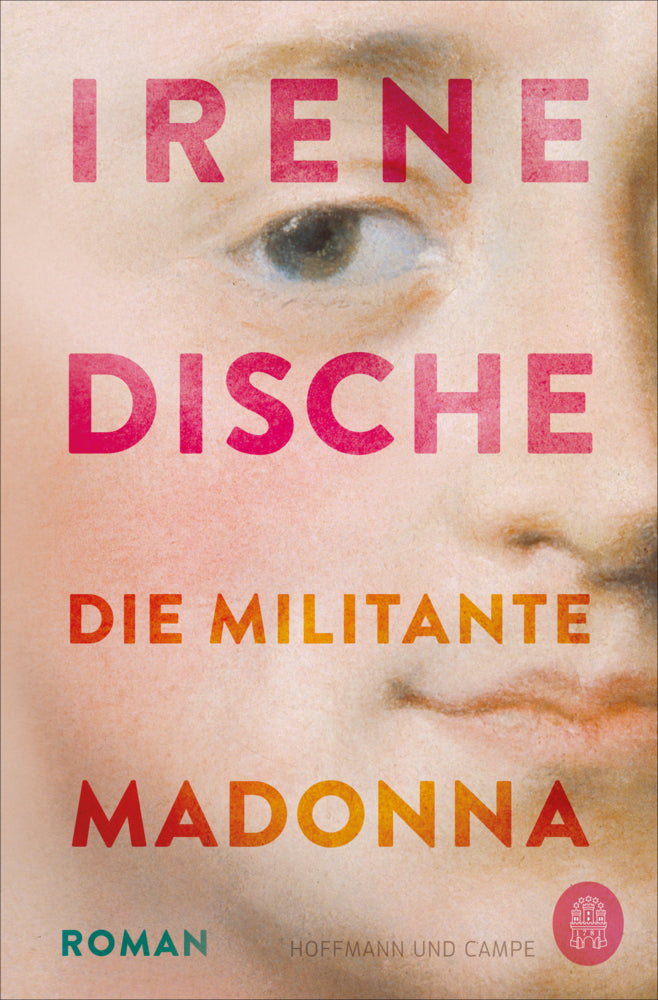 Die militante Madonna (Irene Dische)