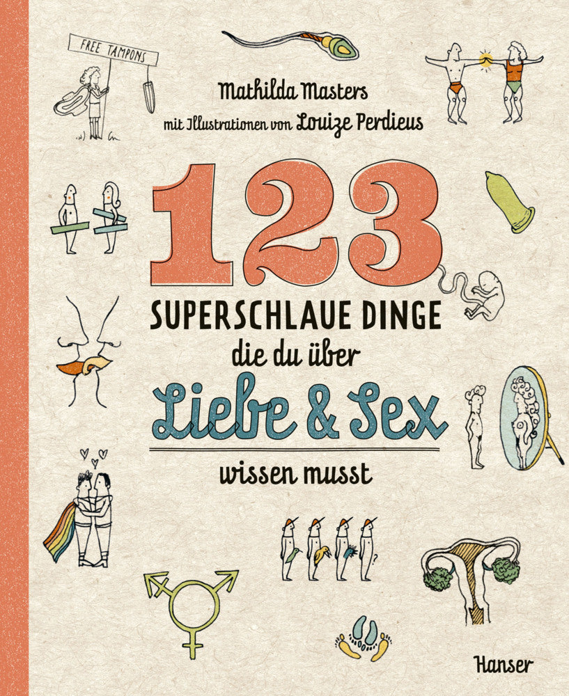 123 superschlaue Dinge, die du über Liebe & Sex wissen musst (Mathilda Masters)
