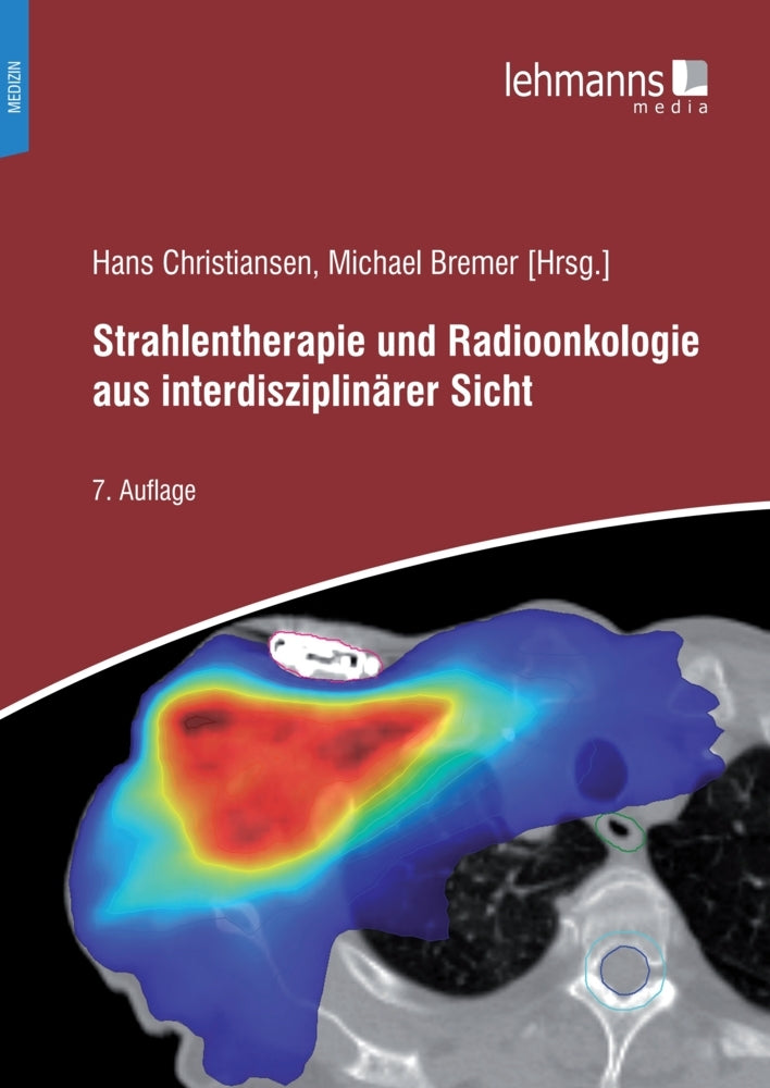 Strahlentherapie und Radioonkologie aus interdisziplinärer Sicht (Hans Christiansen)