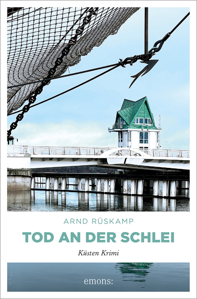 Tod an der Schlei. Kriminalhauptkommissarin Marie Geisler ermittelt in ihrem 6. Fall (Arnd Rüskamp)