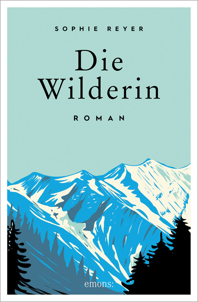 Die Wilderin (Sophie Reyer)