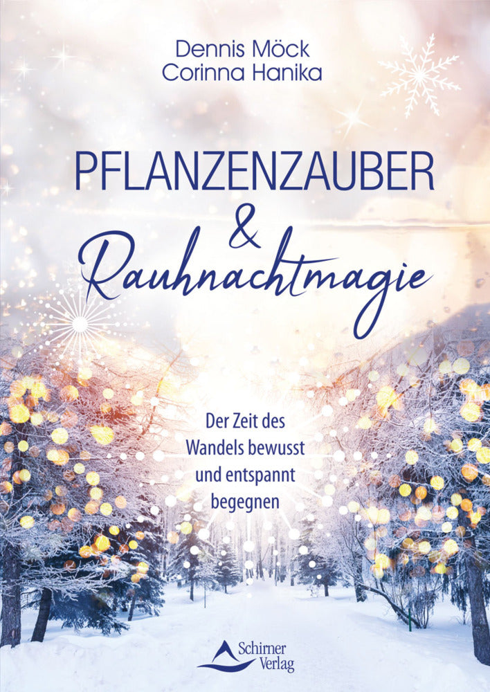 Pflanzenzauber & Rauhnachtmagie (Dennis Möck)