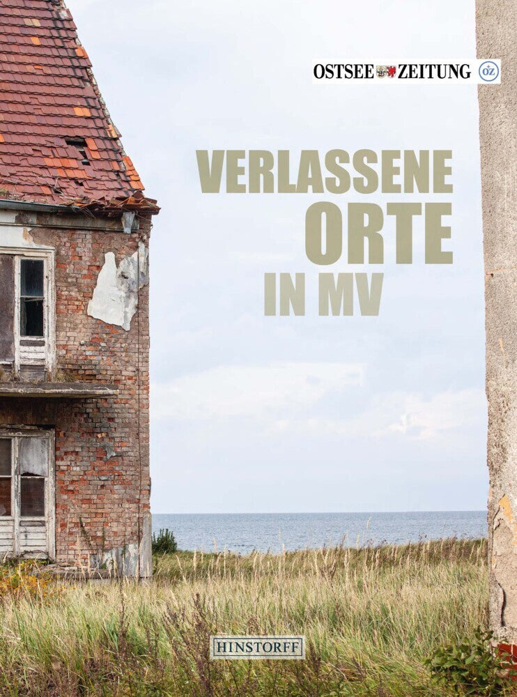 Verlassene Orte in MV (Michael Meyer)