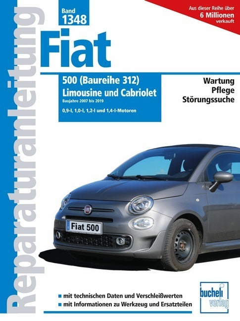Fiat 500 (Baureihe 312) Limousine und Cabriolet Baujahre 2007 - 2019 (Christoph Pandikow)