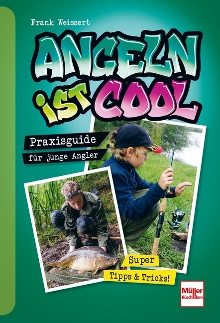 Angeln ist cool (Frank Weissert)