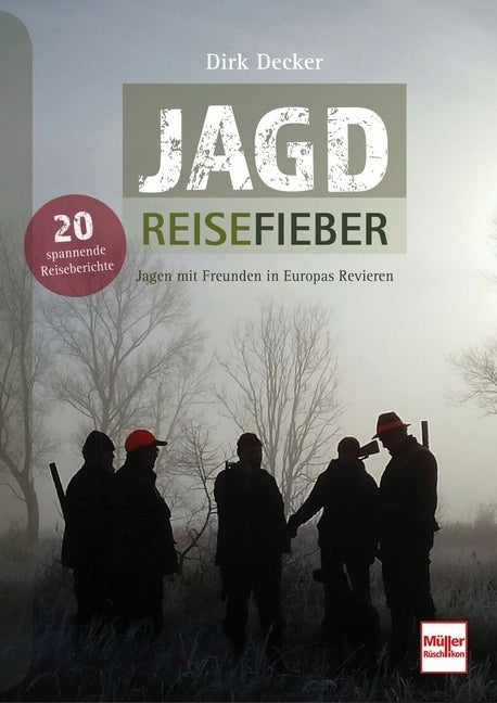 Jagd-Reisefieber (Dirk Decker)