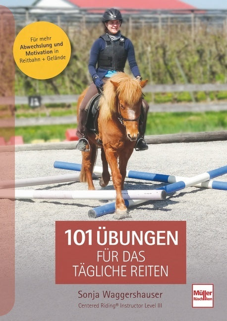 101 Übungen für das tägliche Reiten (Sonja Waggershauser)