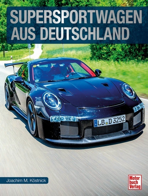 Supersportwagen aus Deutschland (Joachim M. Köstnick)