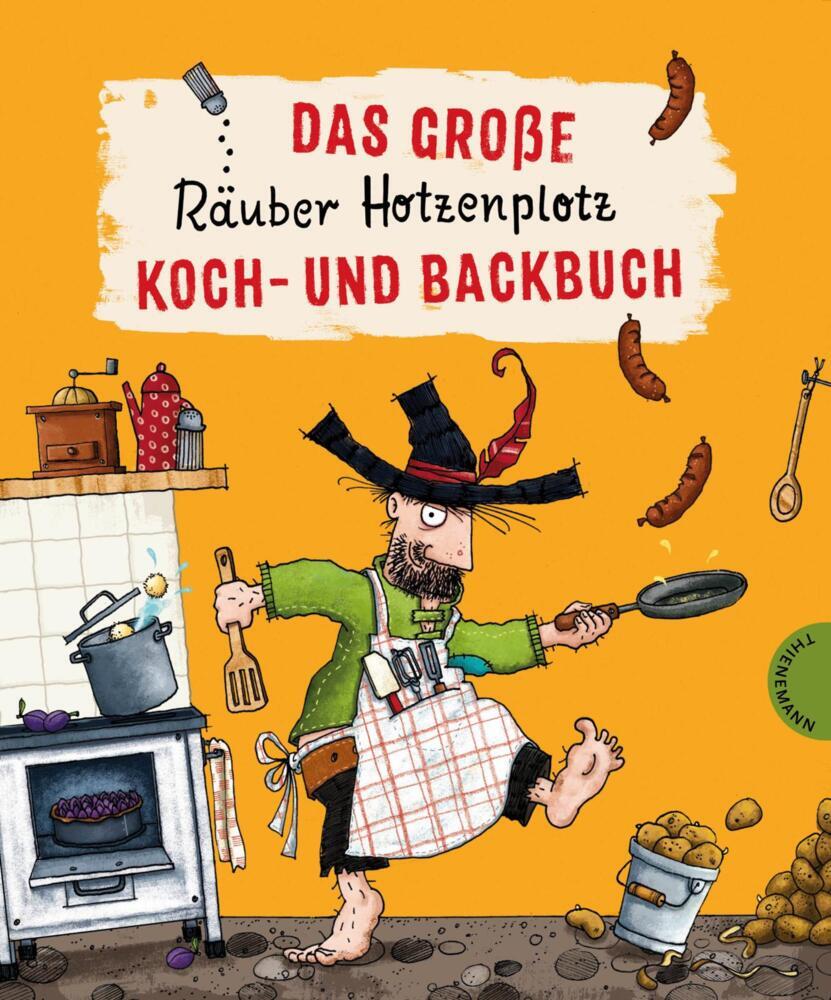 Der Räuber Hotzenplotz: Das große Räuber Hotzenplotz Koch- und Backbuch (Pia Deges)