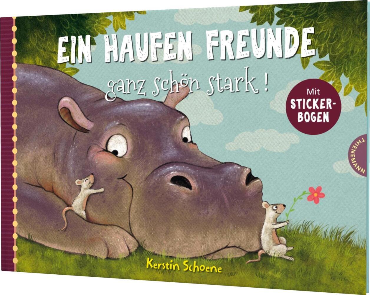 Ein Haufen Freunde 3: Ein Haufen Freunde - ganz schön stark! (Kerstin Schoene)