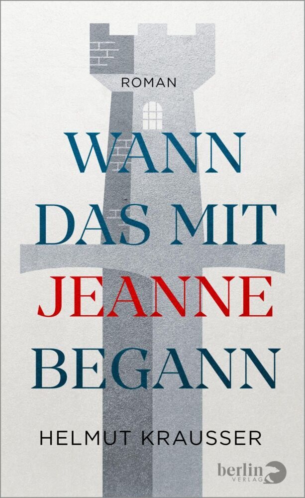 Wann das mit Jeanne begann (Helmut Krausser)
