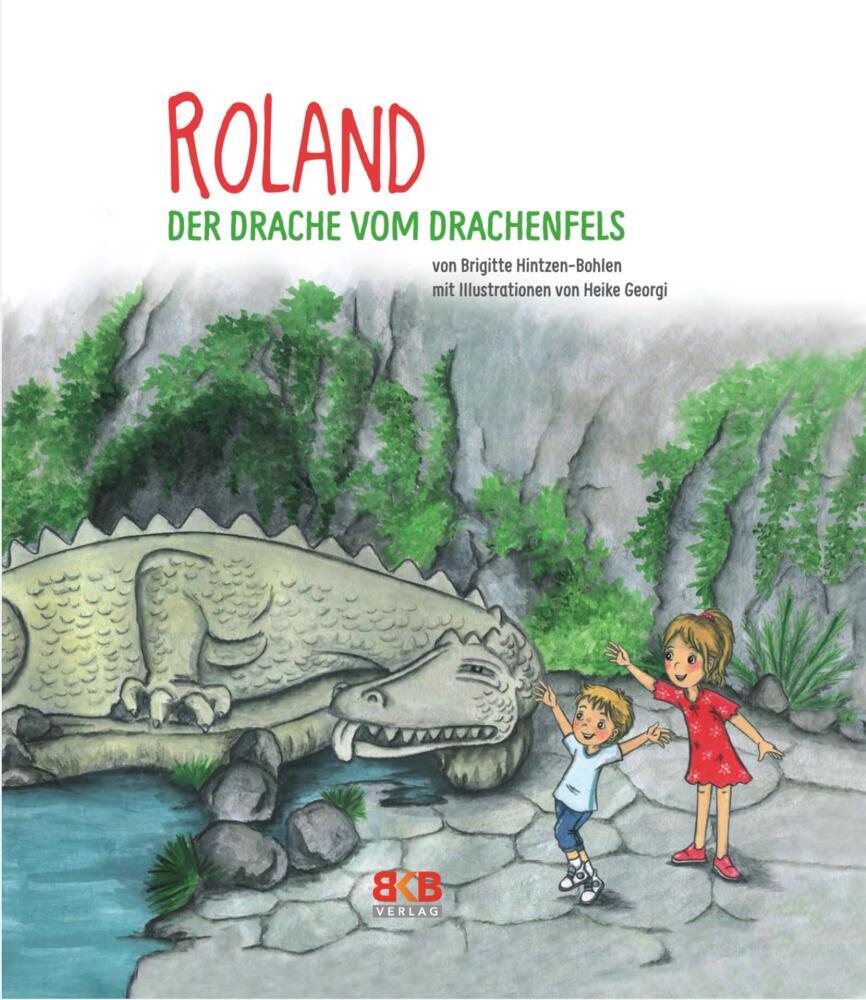 Roland - Der Drache vom Drachenfels (Brigitte Hintzen-Bohlen)