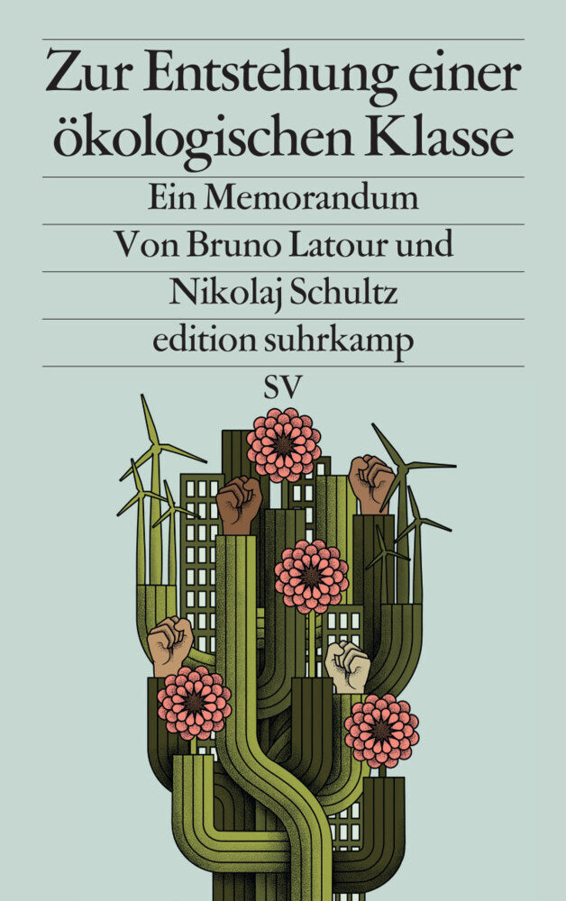 Zur Entstehung einer ökologischen Klasse (Bruno Latour)