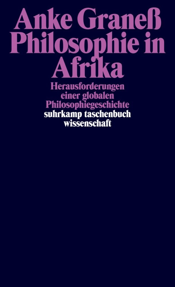 Philosophie in Afrika (Anke Graneß)