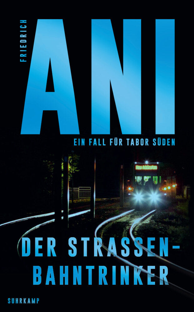 Der Straßenbahntrinker (Friedrich Ani)