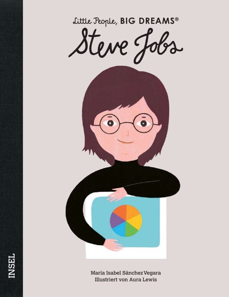 Steve Jobs - Little People, BIG DREAMS (Deutsche Ausgabe) (María Isabel Sánchez Vegara)