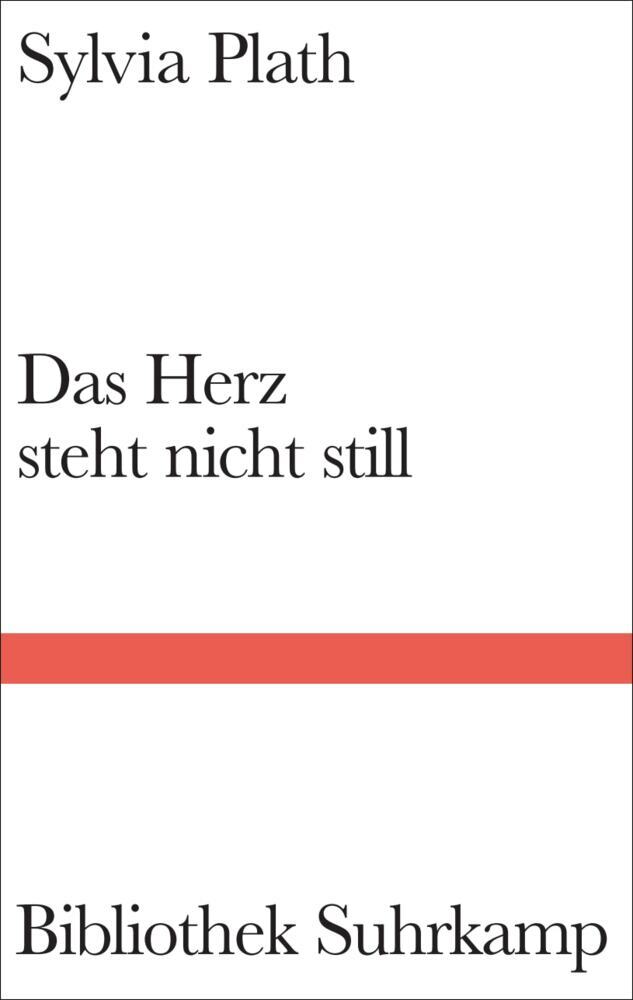 Das Herz steht nicht still (Sylvia Plath)