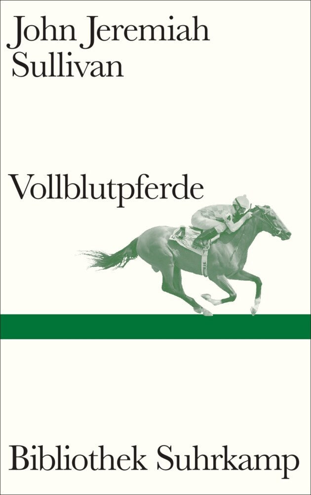 Vollblutpferde (John Jeremiah Sullivan)