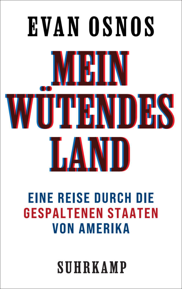 Mein wütendes Land (Evan Osnos)