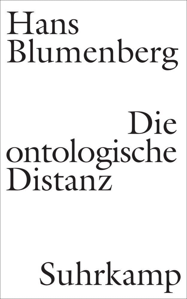 Die ontologische Distanz (Hans Blumenberg)