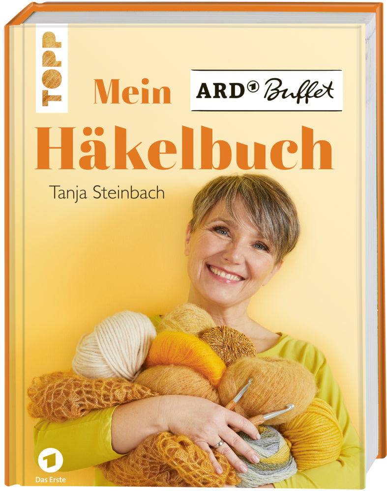 Mein ARD Buffet Häkelbuch (Tanja Steinbach)