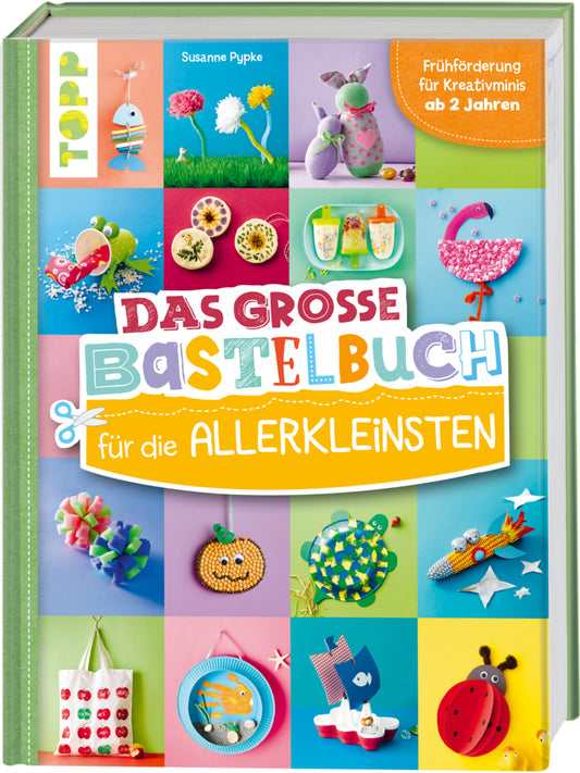 Das große Bastelbuch für die Allerkleinsten (Susanne Pypke)
