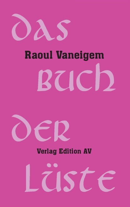 Das Buch der Lüste (Raoul Vaneigem)