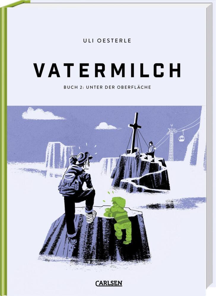 Vatermilch 2: Unter der Oberfläche (Uli Oesterle)