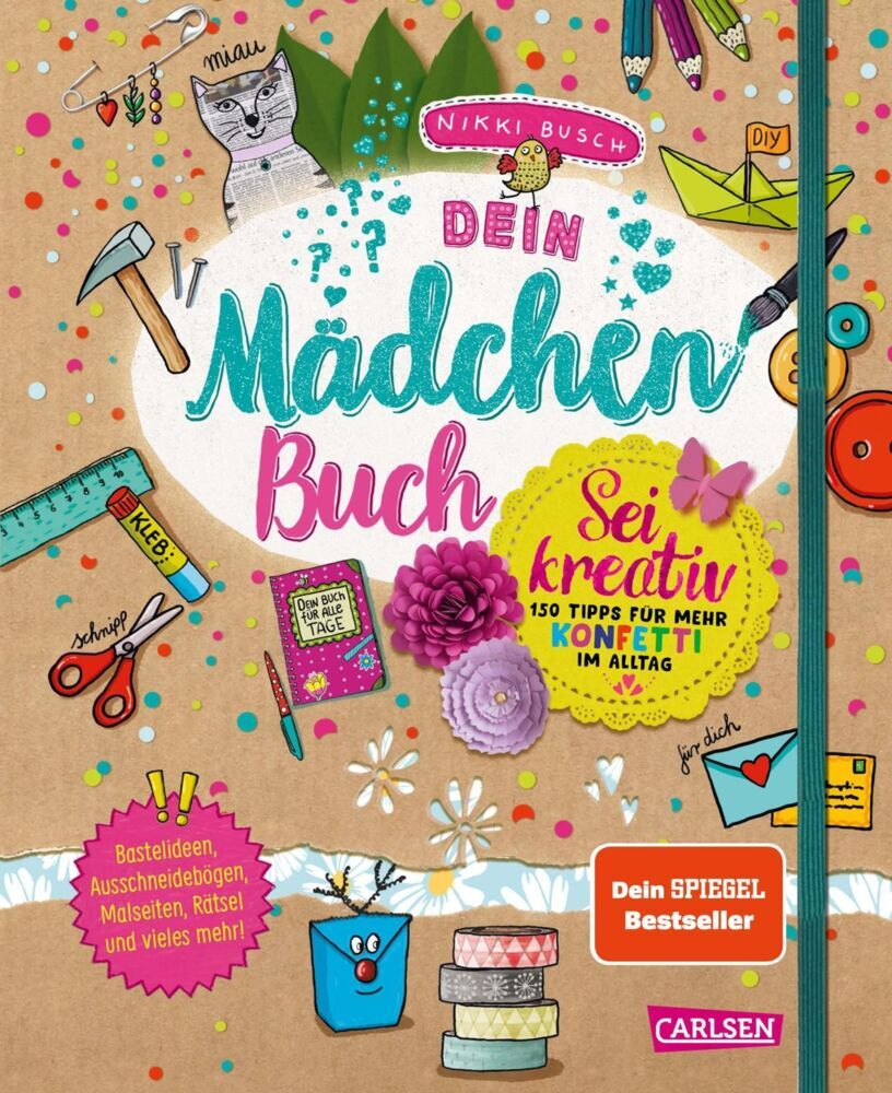#buch4you: Dein Mädchenbuch: Sei kreativ (Nikki Busch)