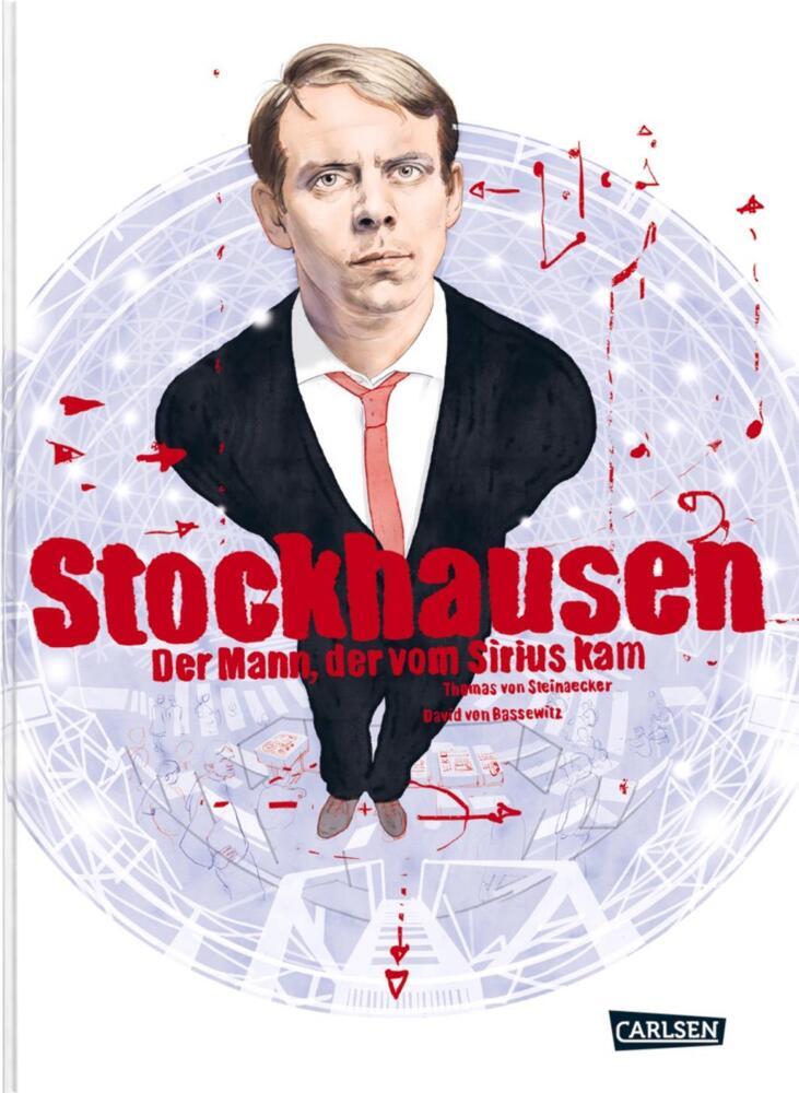 Stockhausen: Der Mann, der vom Sirius kam (Thomas Von Steinaecker)