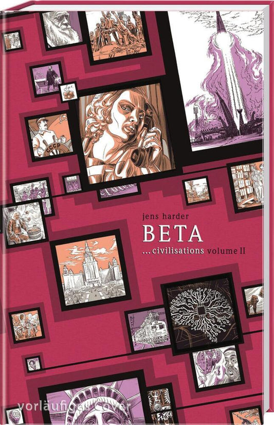 Beta ...civilisations (Die große Erzählung 3) (Jens Harder)