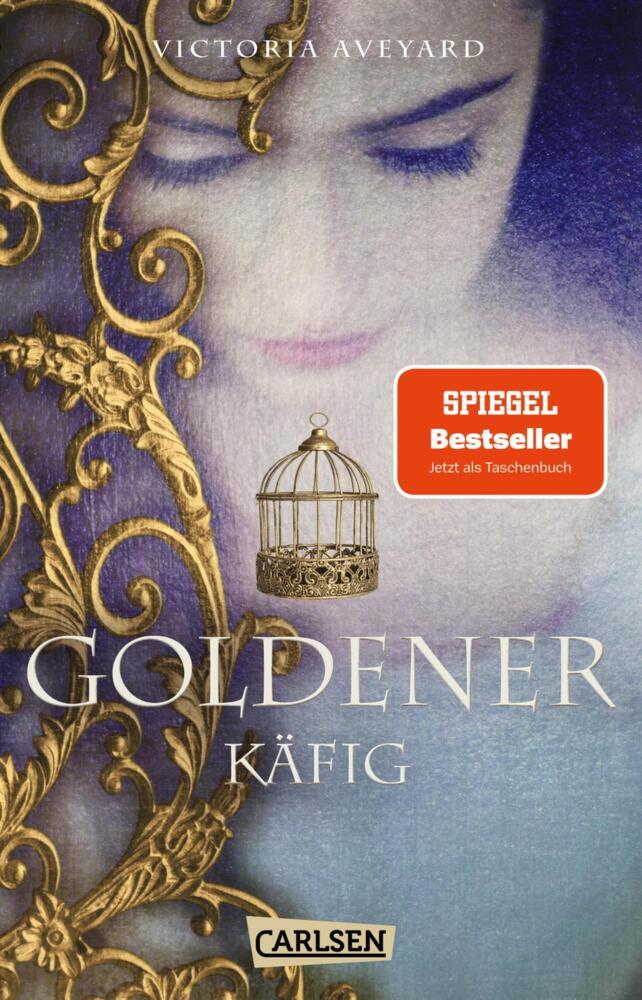 Goldener Käfig (Die Farben des Blutes 3) (Victoria Aveyard)