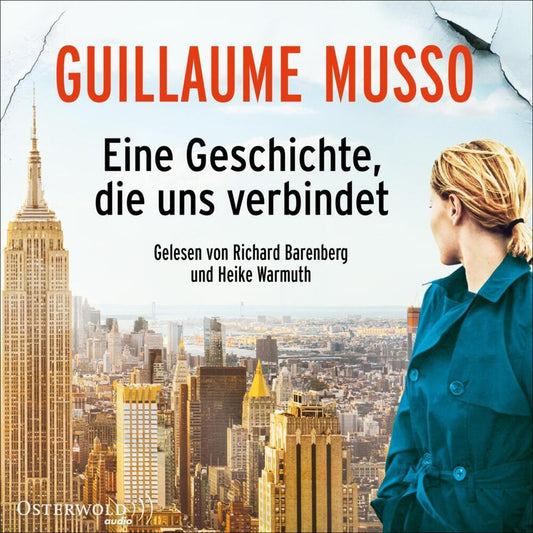 Eine Geschichte, die uns verbindet, 1 Audio-CD, 1 MP3 (Guillaume Musso)