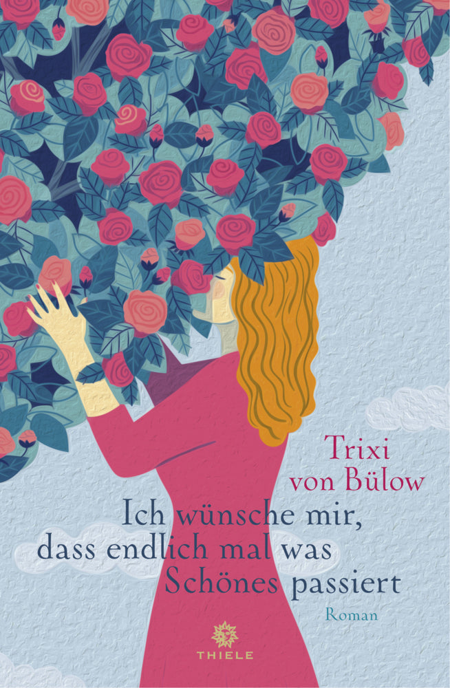 Ich wünsche mir, dass endlich mal was Schönes passiert (Trixi Von Bülow)
