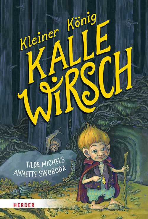 Kleiner König Kalle Wirsch (Tilde Michels)