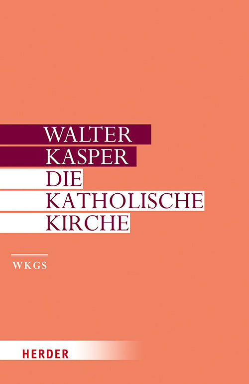 Die Katholische Kirche (Walter Kasper)