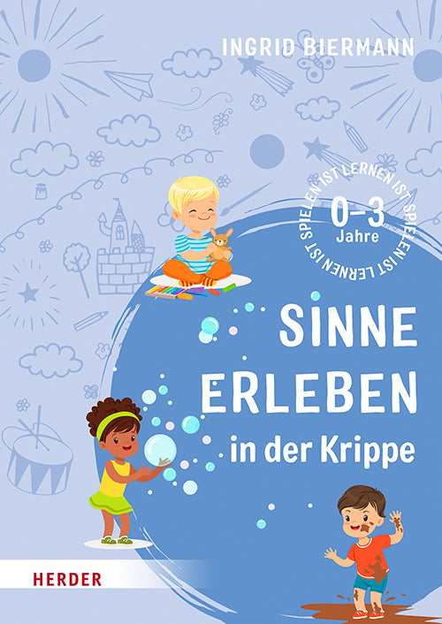 Sinne erleben in der Krippe (Ingrid Biermann)