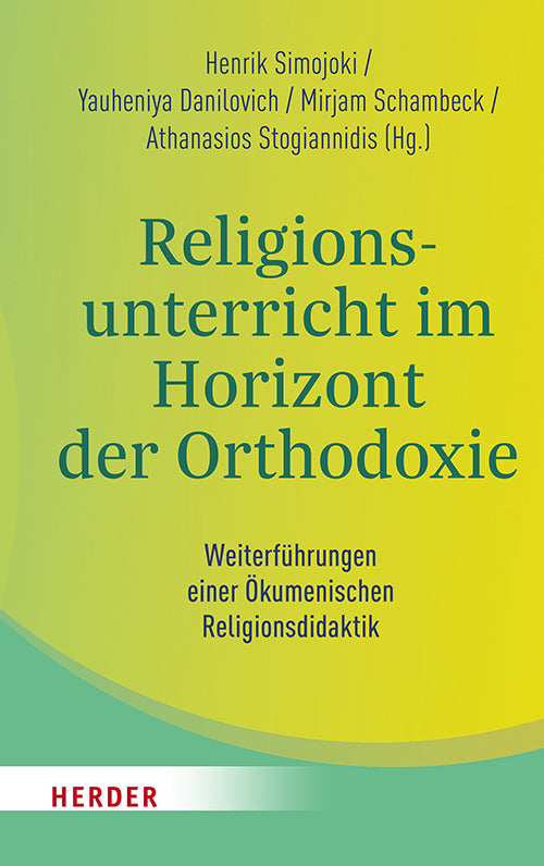 Religionsunterricht im Horizont der Orthodoxie (Yauheniya Danilovich)