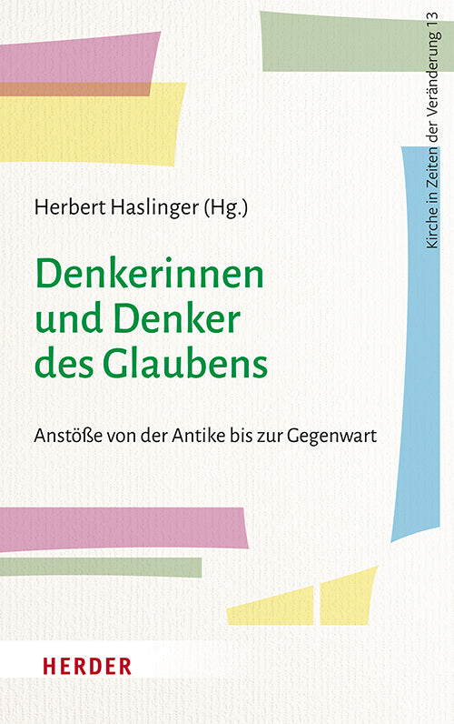 Denkerinnen und Denker des Glaubens (Herbert Haslinger)