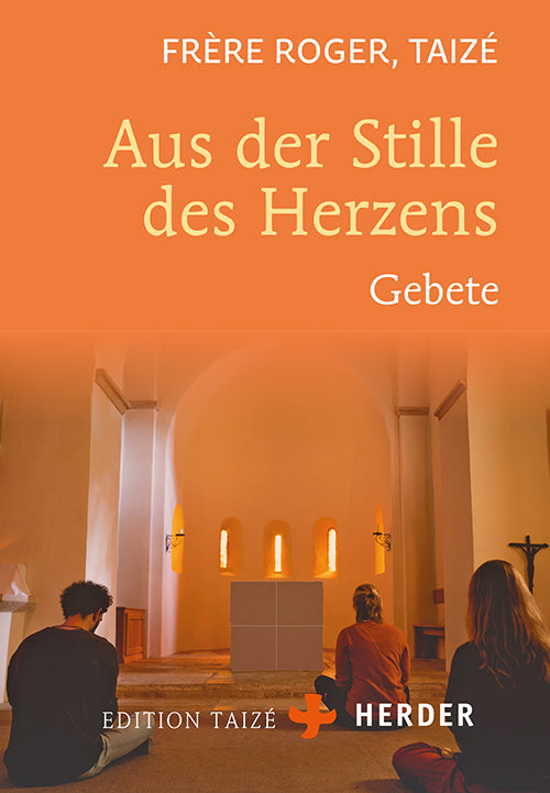 Aus der Stille des Herzens (Frère Roger (Taizé))