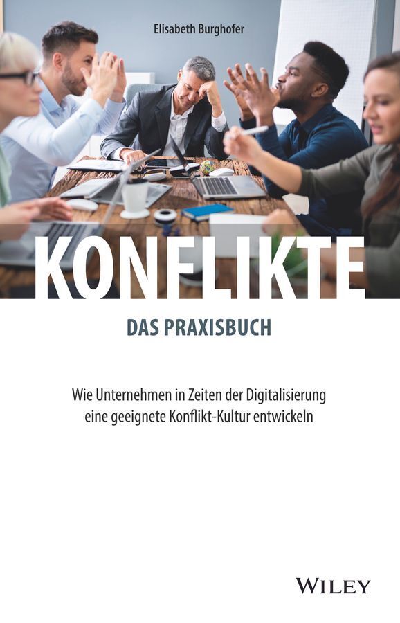 Konflikte - das Praxisbuch (Elisabeth Burghofer)