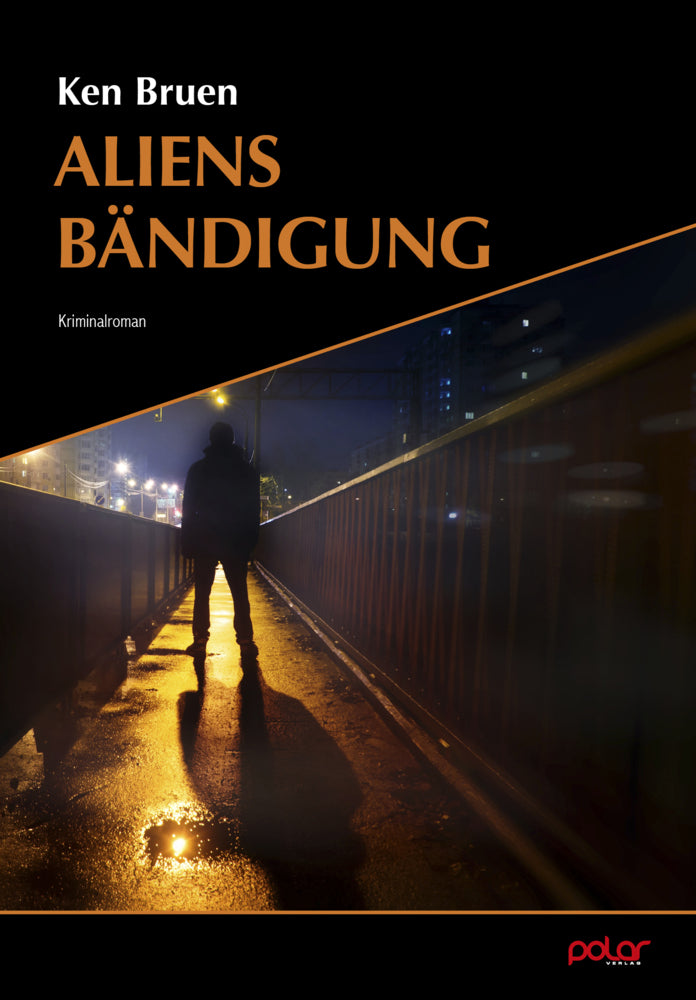 Aliens Bändigung (Ken Bruen)