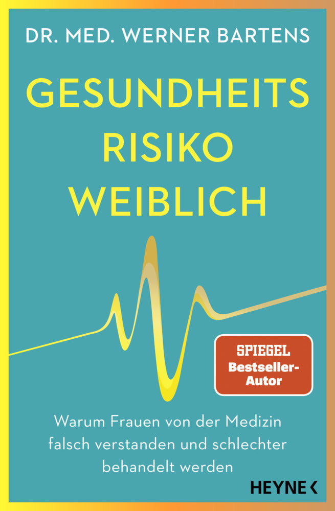 Gesundheitsrisiko: weiblich (Werner Bartens)