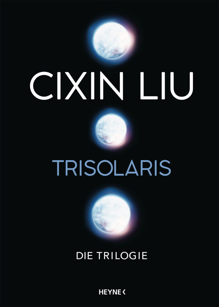 Trisolaris - Die Trilogie (Cixin Liu)