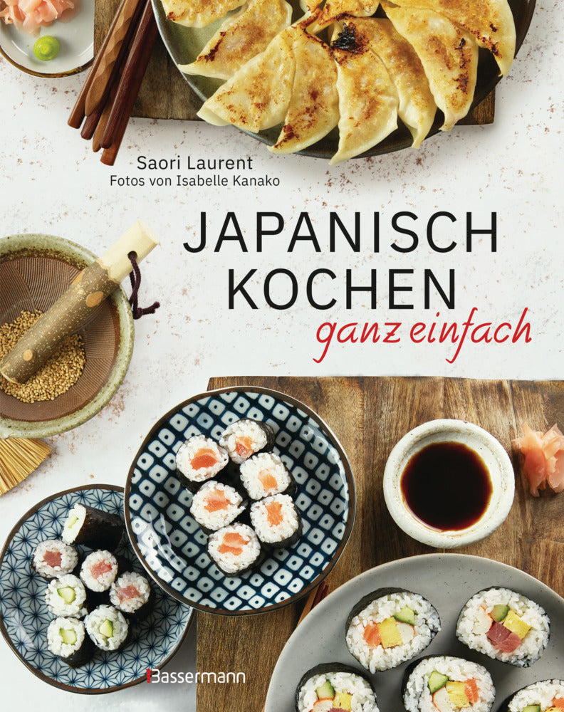 Japanisch kochen ganz einfach (Saori Laurent)