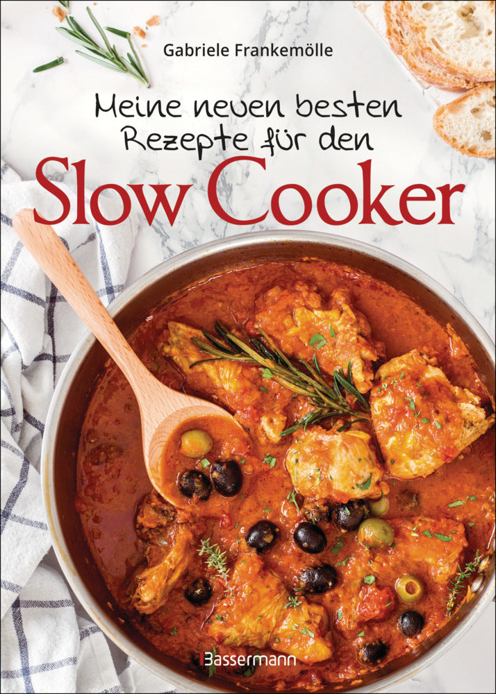 Meine neuen besten Rezepte für den Slow Cooker. Sanft & langsam garen (Gabriele Frankemölle)