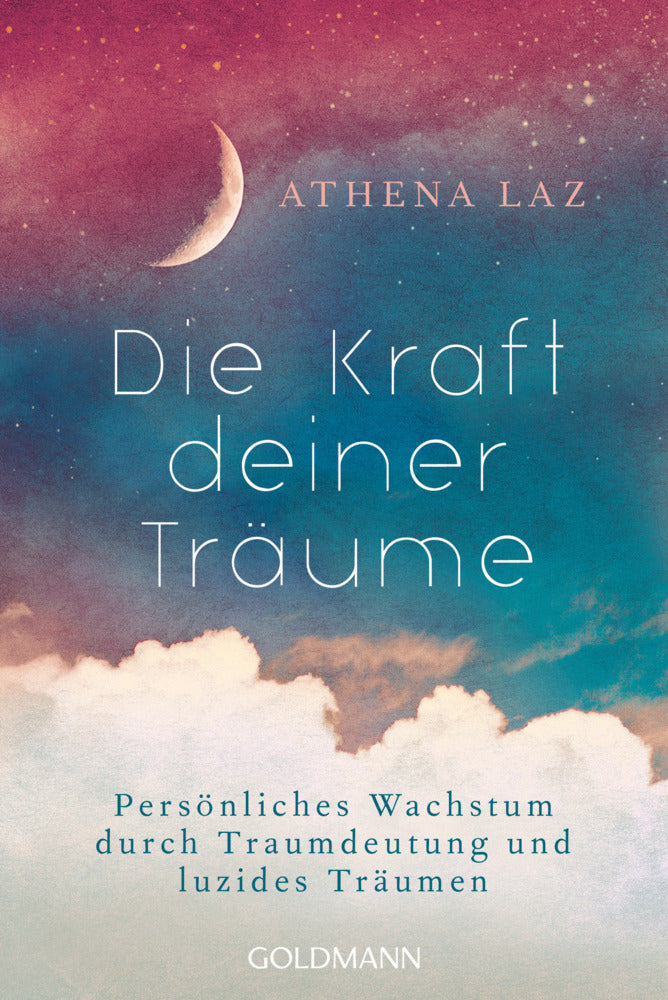 Die Kraft deiner Träume (Athena Laz)