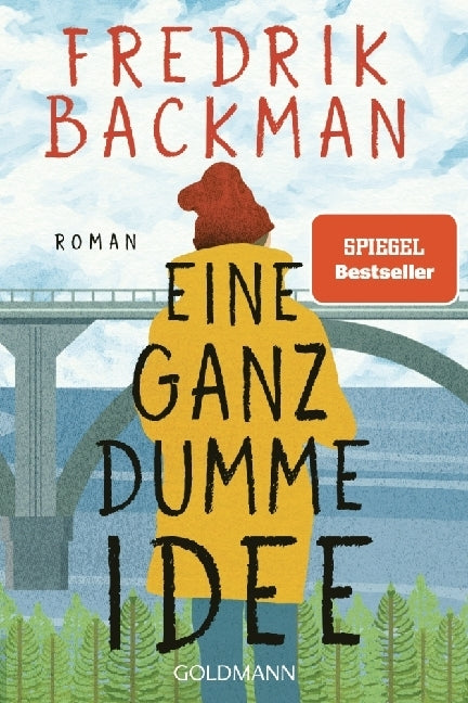 Eine ganz dumme Idee (Fredrik Backman)
